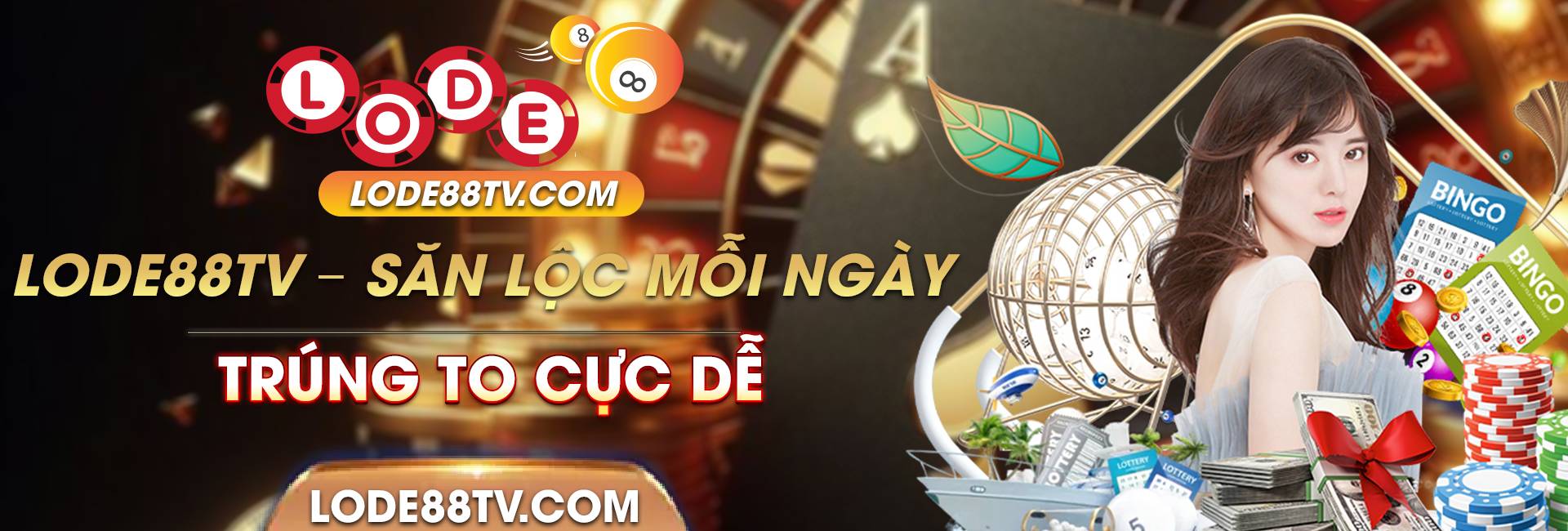 Lode88TV - Săn lộc mỗi ngày trúng to cực lớn